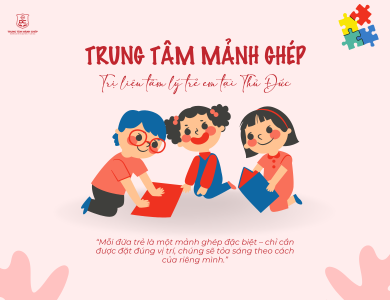 Trị liệu tâm lý trẻ em tại Thủ Đức - Trung Tâm Mảnh Ghép